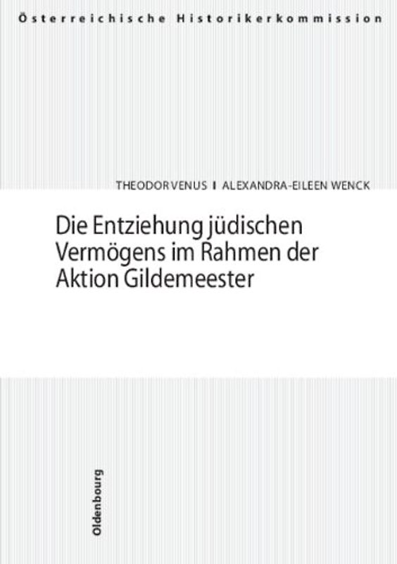 Die Entziehung jüdischen Vermögens im Rahmen der Aktion Gildemeester