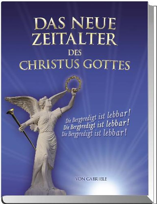 Das Neue Zeitalter des Christus Gottes