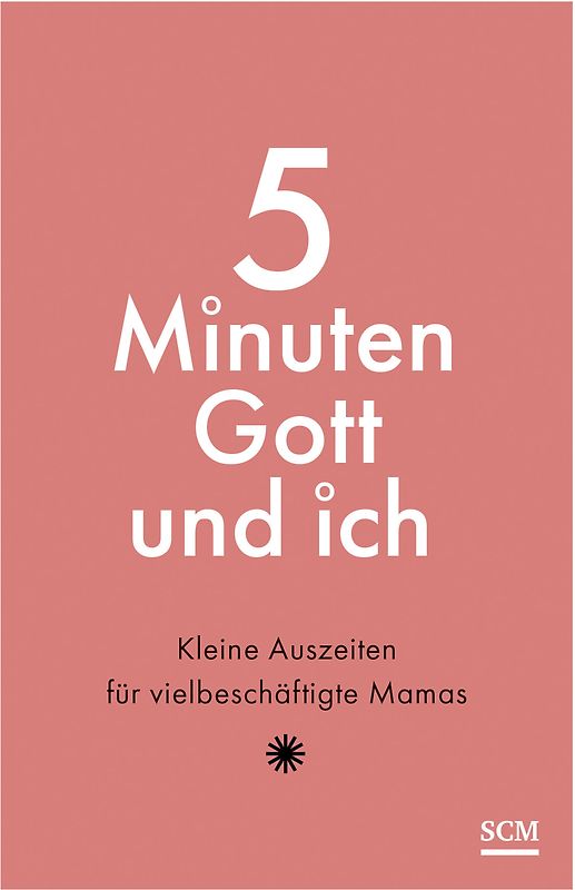 5 Minuten Gott und ich