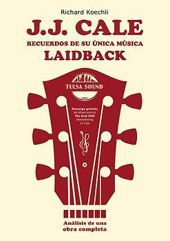 J.J. Cale – Recuerdos de su única música laidback