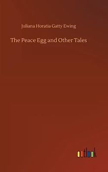 The Peace Egg and Other Tales