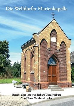 Die Welldorfer Marienkapelle
