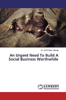 An Urgent Need To Build A Social Business Worthwhile