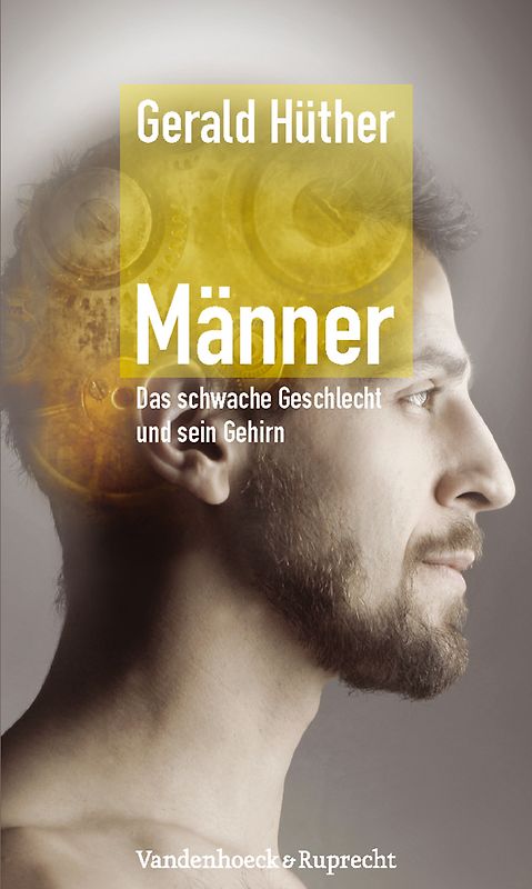 Männer – Das schwache Geschlecht und sein Gehirn