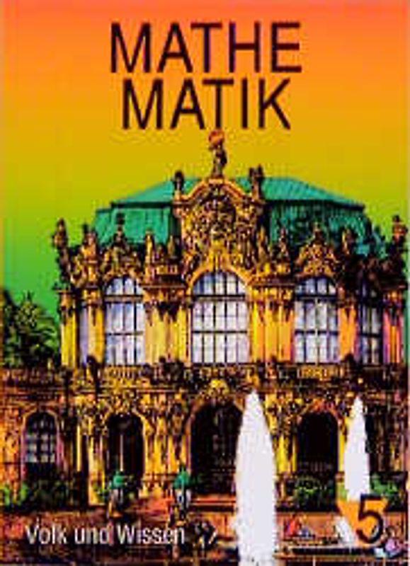Mathematik. Für die Sekundarstufe / Lehrbuch Ausgabe B - Sachsen, Sachsen-Anhalt, Thüringen - bisherige Schreibweise