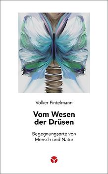 Vom Wesen der Drüsen