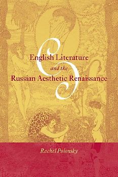 English Literature and the Russian Aesthetic Renaissance