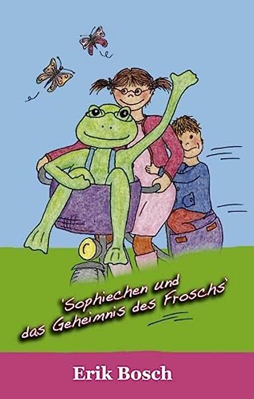 Sophiechen und das Geheimnis des Froschs