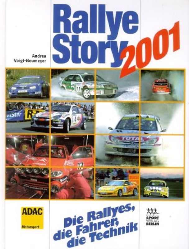 Rallye-Story 2001. Die Rallyes, die Fahrer, die Technik