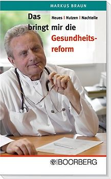 Was bringt mir die Gesundheitsreform