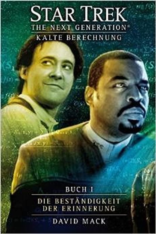 Star Trek - The Next Generation 8: Kalte Berechnung - Die Beständigkeit der Erinnerung