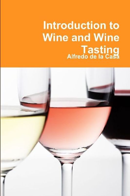 Introduction to Wine and Wine Tasting