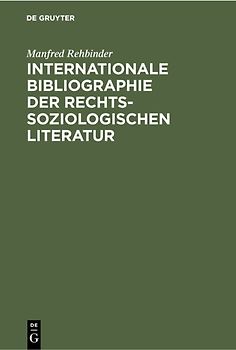 Internationale Bibliographie der rechtssoziologischen Literatur
