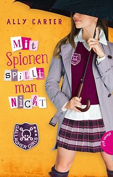 Gallagher Girls 4: Mit Spionen spielt man nicht