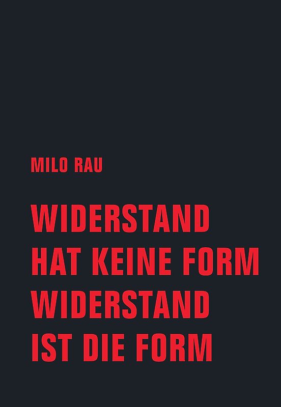 Widerstand hat keine Form, Widerstand ist die Form