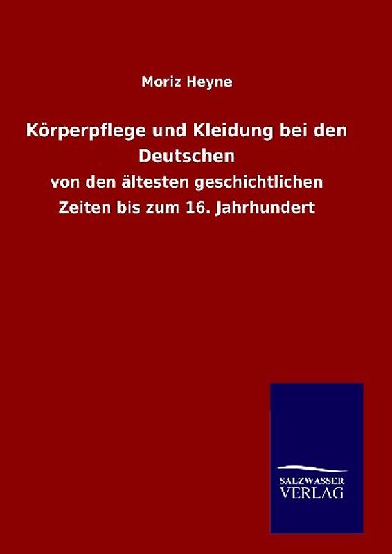 Körperpflege und Kleidung bei den Deutschen
