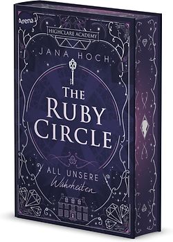 The Ruby Circle (3). All unsere Wahrheiten