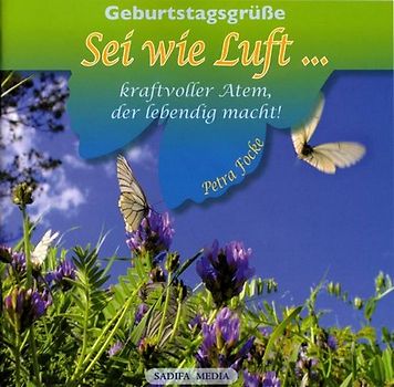 Geburtstagsgrüße - Sei wie Luft... kraftvoller Atem der lebendig macht - Nr. 456