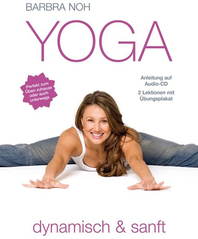 Yoga - dynamisch & sanft. 2 Yoga-Lektionen auf CD und Übungs-Plakat mit rund 70 Bildern