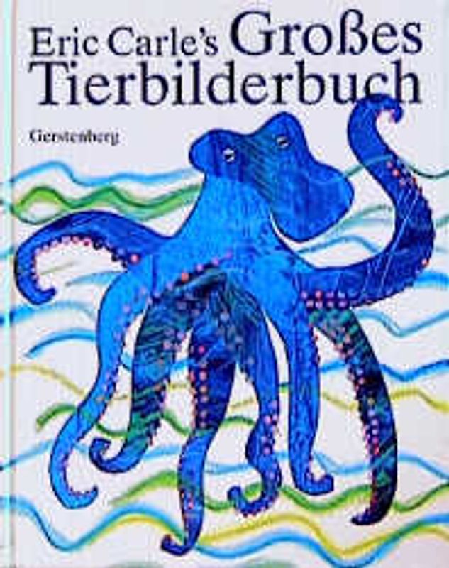 Eric Carle's Großes Tierbilderbuch