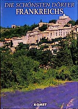Die schönsten Dörfer Frankreichs