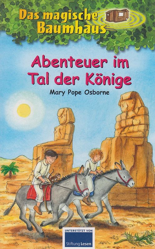Das magische Baumhaus: Im Tal der Könige - Mary Pope Osborne [Taschenbuch]
