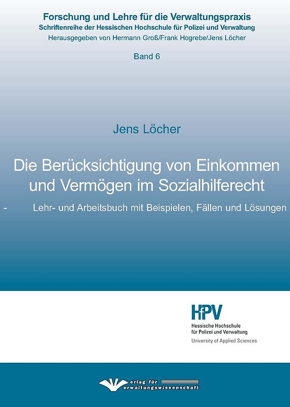 Die Berücksichtigung von Einkommen und Vermögen im Sozialhilferecht