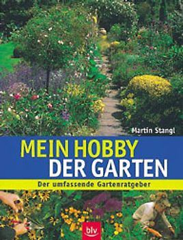 Mein Hobby - der Garten