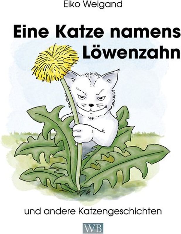 Eine Katze namens Löwenzahn