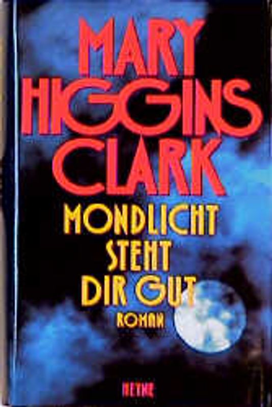 Mondlicht steht dir gut. Roman