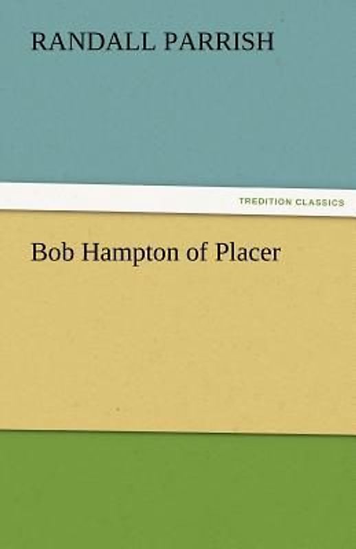 Bob Hampton of Placer