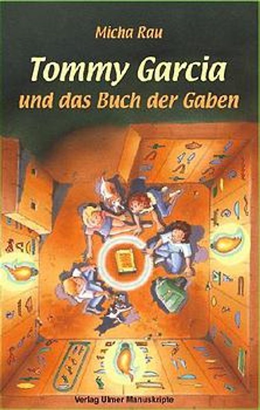 Tommy Garcia und das Buch der Gaben