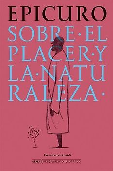 Sobre El Placer Y La Naturaleza / On Pleasure and Nature