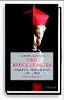 Der Brückenbauer Kardinal Franz König 1905-2004