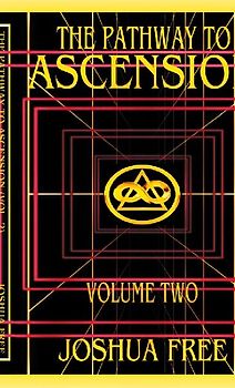 The Pathway to Ascension (Volume Two)