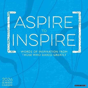 Aspire to Inspire 2026 12 X 12 Wall Calendar