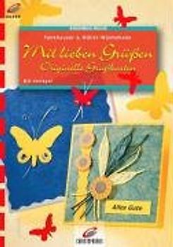 Mit lieben Grüssen. Originelle Grusskarten