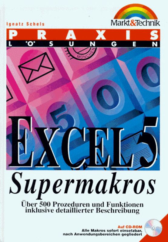 Excel 5.0 Supermakros. Für Marketing, Controlling, Büromanagement