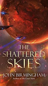 The Shattered Skies (The Cruel Stars Trilogy, Band 2)