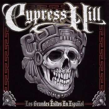 Cypress Hill - Los Grandes Exitos en Espanol