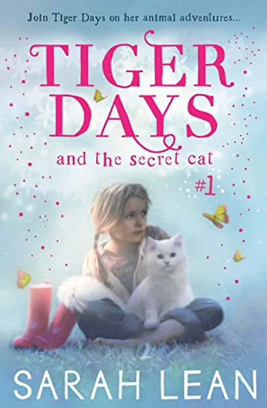 Tiger Days and the Secret Cat