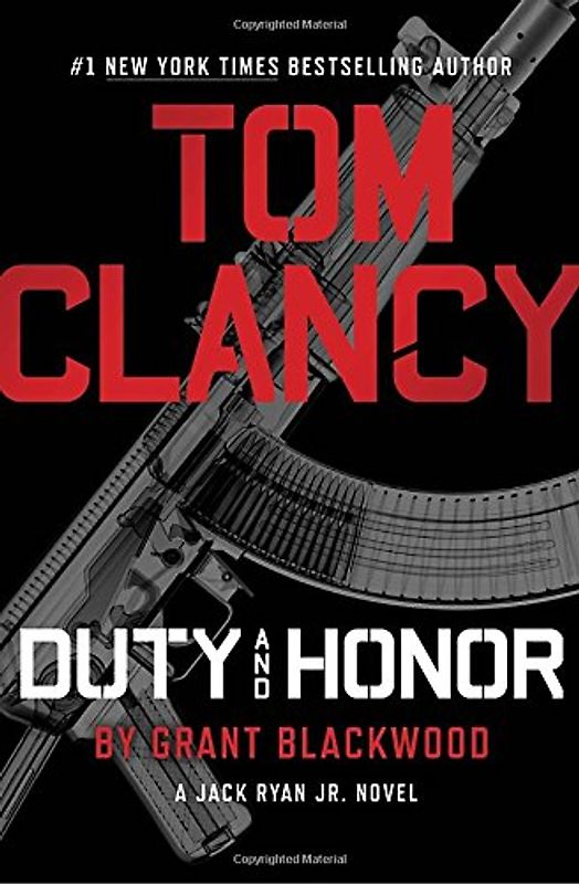 Tom Clancy Duty and Honor (A Jack Ryan Jr. Novel, Band 2)