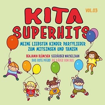 Kita Superhits 3/Meine Liebsten Kinder Partylieder