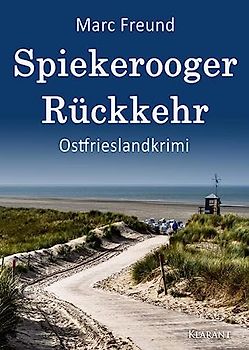 Spiekerooger Rückkehr. Ostfrieslandkrimi