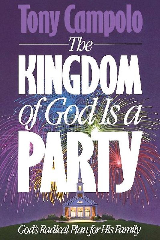 The Kingdom of God is a Party