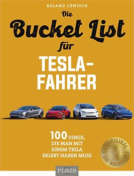 Die Bucket List für Tesla-Fahrer