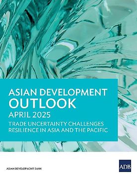 Asian Development Outlook (ADO) April 2025