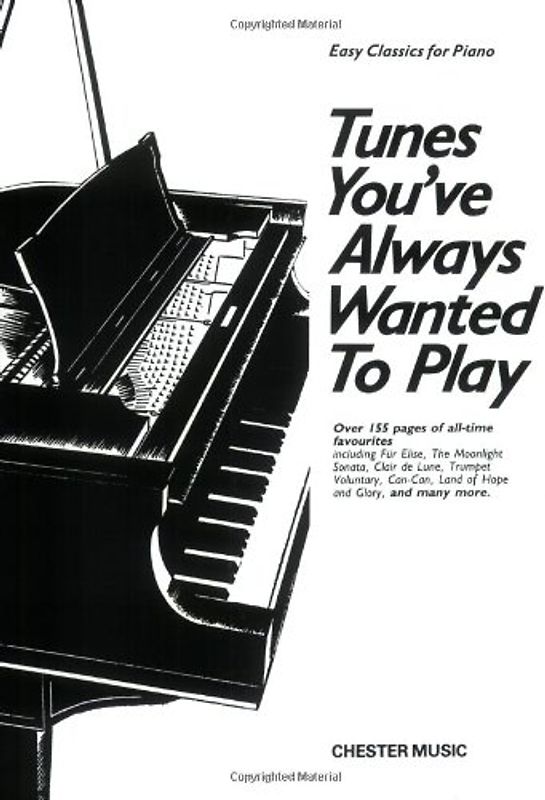 Tunes You've Always Wanted to Play: Piano