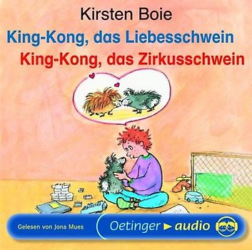 King-Kong, das Zirkusschwein /King-Kong, das Liebesschwein (CD)