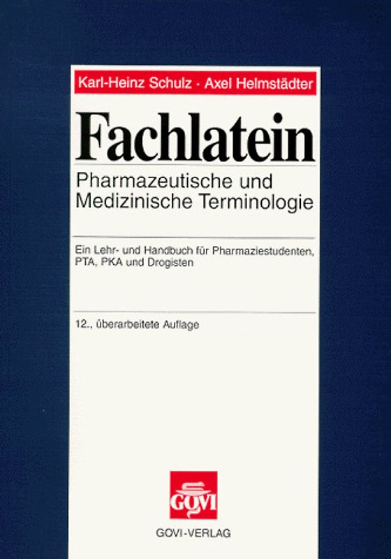 Fachlatein. Pharmazeutische und Medizinische Terminologie